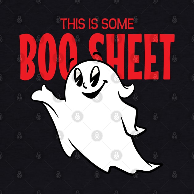 This Is Some Boo Sheet by graphictone